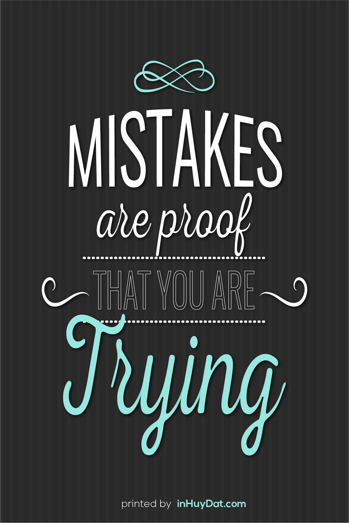 Tranh canvas hiện đại Mistake are proof that you are trying